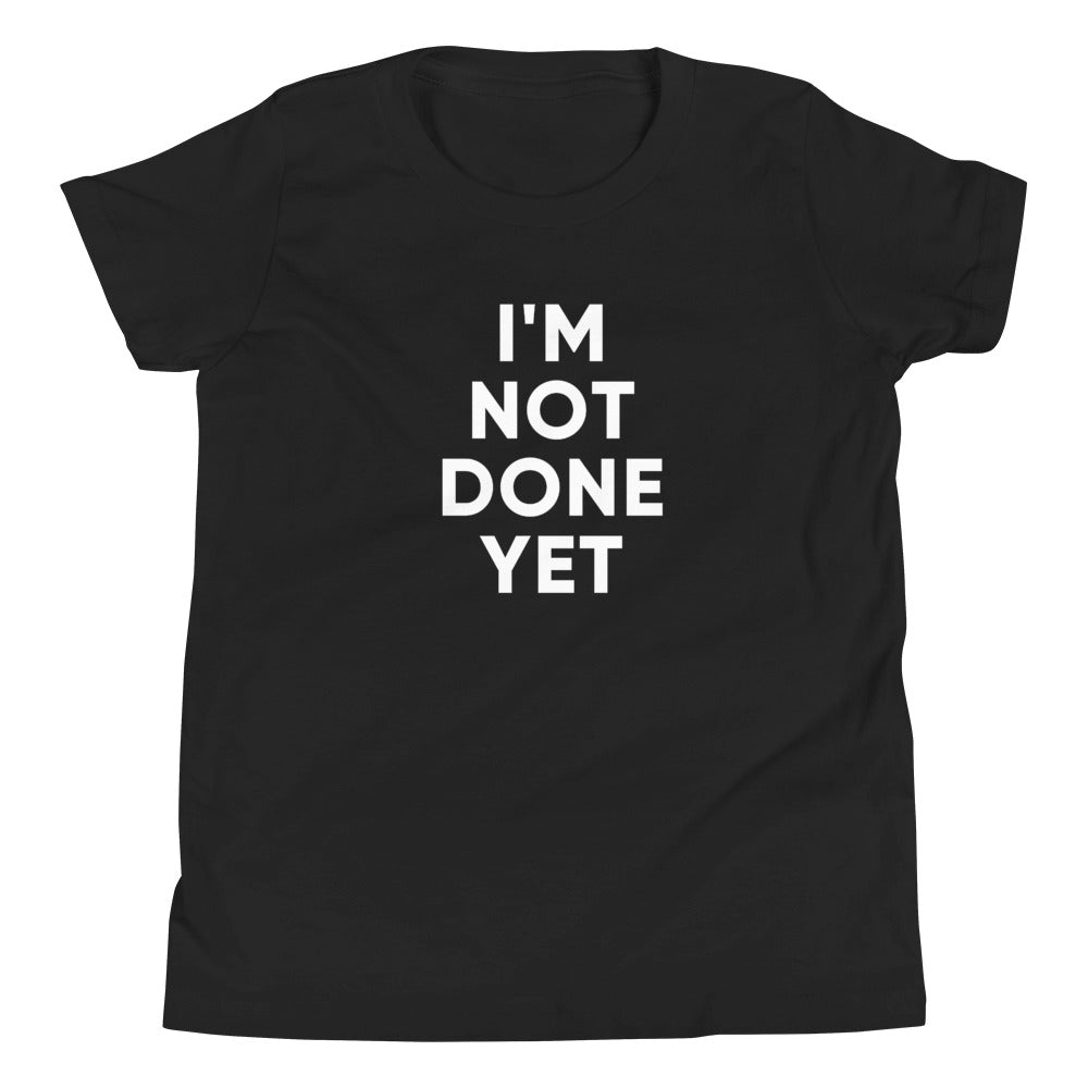 I'm Not Done Yet | Youth